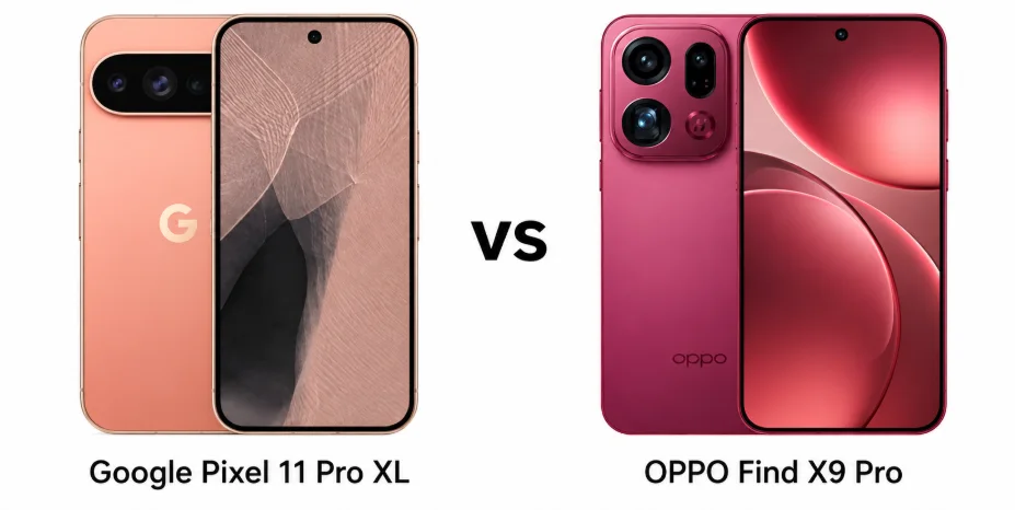 Google Pixel 11 Pro XL and OPPO Find X9 Pro side by side