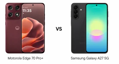 Motorola Edge 70 Pro+ vs Samsung Galaxy A27 5G: Is the Extra Cost Worth It?