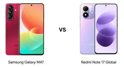 Samsung Galaxy M47 vs Redmi Note 17 Global: Which Mid-Range Phone Should You Buy in 2026?