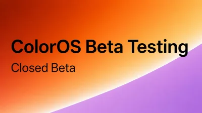 ColorOS 17 Closed Beta Expands to More Oppo, OnePlus, and Realme Devices