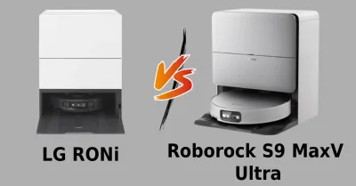 LG RONi vs Roborock S9 MaxV Ultra: Steam Hygiene or Raw Power?
