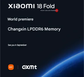 Xiaomi 18 Fold Launching with CXMT LPDDR6 Memory