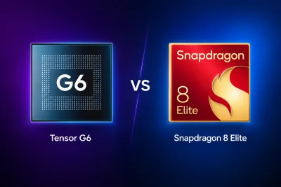 Snapdragon 8 Elite vs Tensor G6: CPU, GPU, and Performance Compared